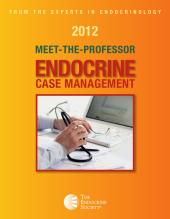 2012 Meet The Professor: Endocrine Case Management - Orginal Pdf